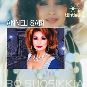 Anneli Sari: Tähtisarja - 30 Suosikkia