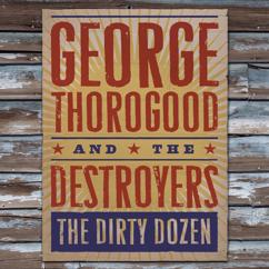 George Thorogood: Twenty Dollar Gig