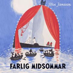 Tove Jansson, Mumintrollen & Mumin: Om en dramatisk premiär, del 6