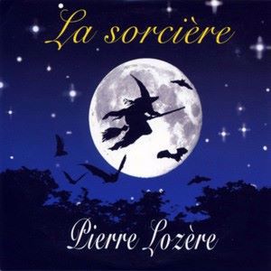 Pierre Lozère: La sorcière