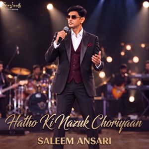 Saleem Ansari: Hatho Ki Nazuk Choriyaan