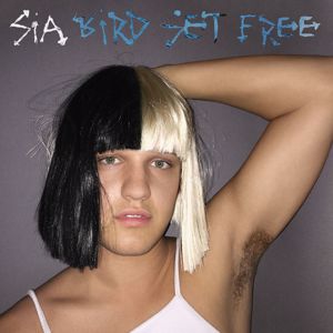 Sia: Bird Set Free