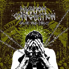 Phantom Corporation: Cause and Effect