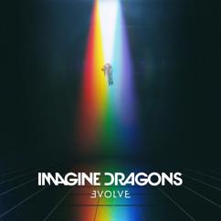 Imagine Dragons: I’ll Make It Up To You