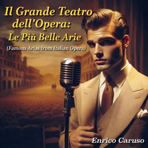 Enrico Caruso: Rigoletto: Act I "Questa o quella"