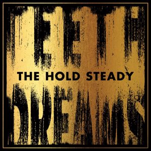The Hold Steady: Teeth Dreams