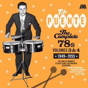 Tito Puente: The Complete 78's, Vol. 3 & 4 (1949 - 1955)