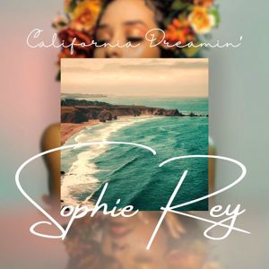 Sophie Rey: California Dreamin