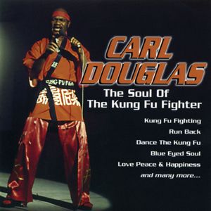 Carl Douglas: The Soul of the Kung Fu Fighter