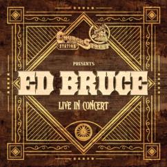 Ed Bruce: Church Street Station Presents: Ed Bruce (Live In Concert)