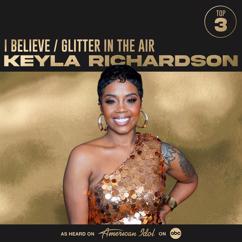 Keyla Richardson, American Idol: Glitter in the Air (from American Idol)