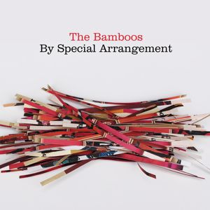 The Bamboos: By Special Arrangement