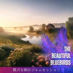 The Beautiful Bluebirds: Blossoming Day Harmony