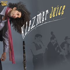 Klezmer Juice: Ani Ole L'Yerushalayim