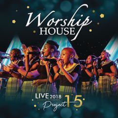Worship House: Project 15: Live at Christ Worship House 2018