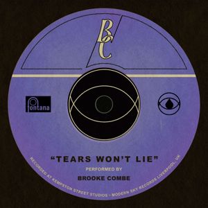 Brooke Combe: Tears Won’t Lie