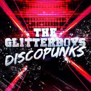 The Glitterboys: Discopunks