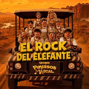 Grupo Payasos Musical: EL ROCK DEL ELEFANTE