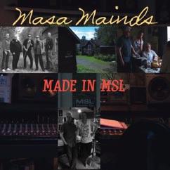 Masa Mainds: Toisinaan