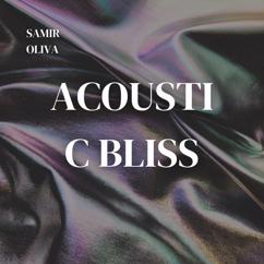 Samir Oliva: Acoustic Bliss