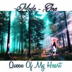 Mode-One: Queen of My Heart
