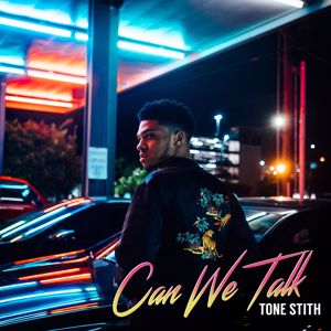 Tone Stith: Can We Talk