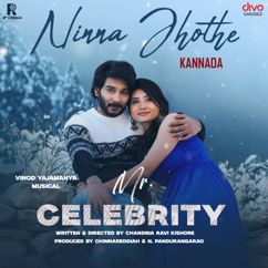 Vinod Yajamanya, Rama Durgam & Javed Ali: Ninna Jhothe (From "Mr. Celebrity - Kannada")