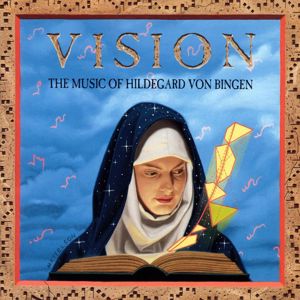Emily Van Evera, Sister Germaine Fritz: Vision / The Music Of Hildegard Von Bingen