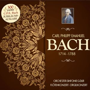 Various Artists: Carl Philipp Emanuel Bach: Jubiläumsausgabe