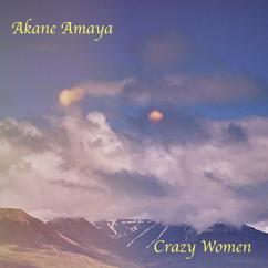 Akane Amaya: Crazy Woman