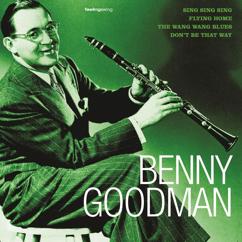 Benny Goodman: The Wang Wang Blues (Album Version)