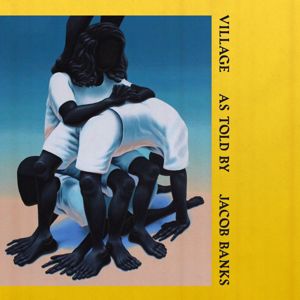 Jacob Banks: Village