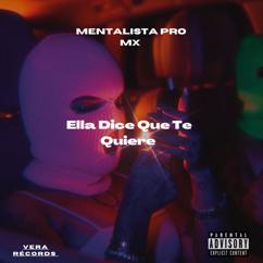 MENTALISTA PRO MX: Ella Dice Que Te Quiere