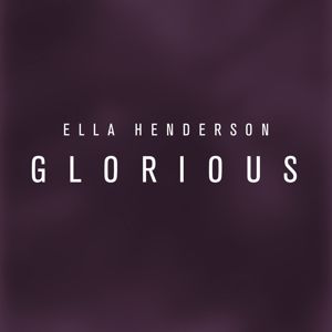 Ella Henderson: Glorious