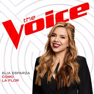 Elia Esparza: Como La Flor (The Voice Performance)