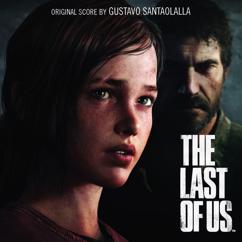 Gustavo Santaolalla: The Last of Us (You and Me)