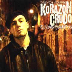 Korazon Crudo: El último romántico
