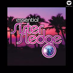 Sister Sledge: Lost in Music (1984 Bernard Edwards & Nile Rodgers Remix; 2018 Remaster)