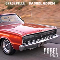 Crashville & Daskeladden: Pøbel - Remix