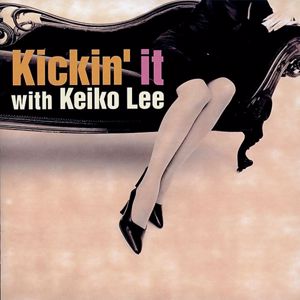 Keiko Lee: KICKIN' IT with KEIKO LEE