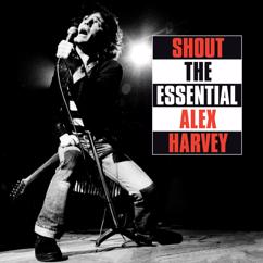 The Sensational Alex Harvey Band: There's No Lights On The Christmas Tree Mother, They're Burning Big Louie Tonight