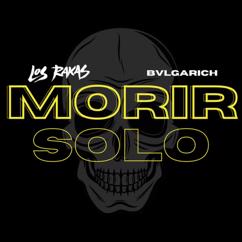 Bvlgarich: Morir Solo