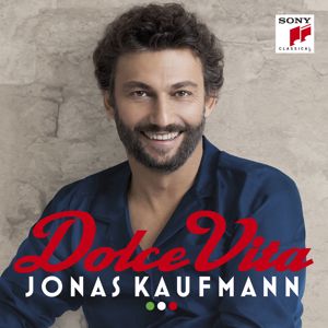 Jonas Kaufmann: Dolce Vita