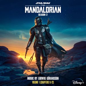 Ludwig Göransson: The Mandalorian: Season 2 - Vol. 1 (Chapters 9-12) (Original Score)