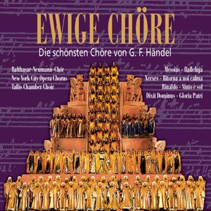 Various Artists: Ewige Chöre Händel