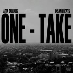 Atta Babilans: One Take