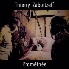 Thierry Zaboitzeff: Prométhée, Pt. 2