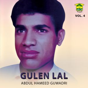 Abdul Hameed Guwadri: Gulen Lal, Vol. 4