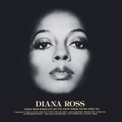 Diana Ross: I Thought It Took A Little Time (But Today I Fell In Love)