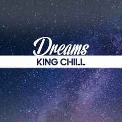 King Chill: Dreams